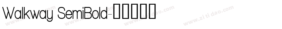 Walkway SemiBold字体转换